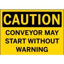 Caution - Conveyor May Start Without Warning