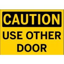 Caution - Use Other Door