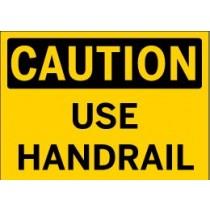 Caution - Use Handrail