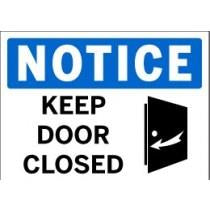 Notice - Keep Door Closed