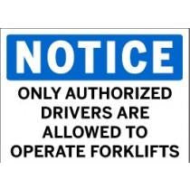 Notice - Only Authorized Drivers are Allowed to Operate Forklifts