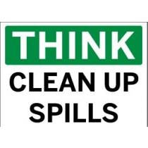 Safety sign with text 'THINK CLEAN UP SPILLS' on a white background