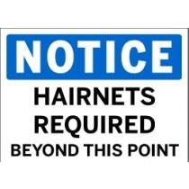Notice - Hairnets Required Beyond This Point