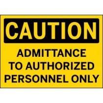 Caution - Admittance To Authorized Personnel Only