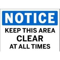 Notice - Keep This Area Clear At All Times