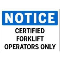Notice - Certified Forklift Operators Only