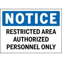 Notice - Restricted Area Authorized Personnel Only