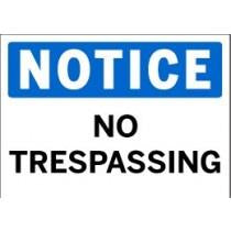 Notice - No Trespassing
