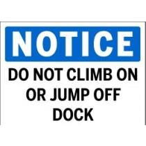Notice - Do Not Climb On Or Jump Off Dock