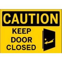 Caution - Keep Door Closed
