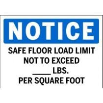 Notice - Safe Floor Load Limit Not To Exceed __ lbs Per Square Foot