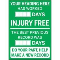 Safety sign encouraging injury-free work with customizable text fields.