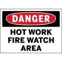 Safety sign warning of hot work and fire watch area with red and black text on a white background.