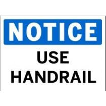 Notice - Use Handrail