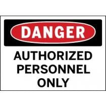 Danger - Authorized Personnel Only