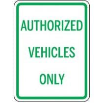Sign with 'Authorized Vehicles Only' text on a white background