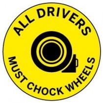 All Drivers Must Chock Wheels Floor Graphic