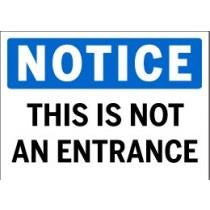 Notice - This is Not An Entrance