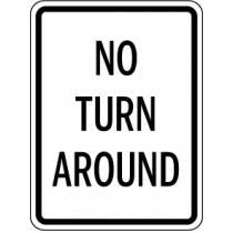 No Turn Around traffic sign with black text on a white background