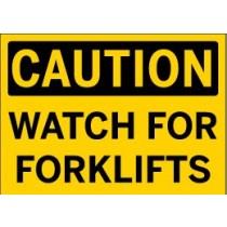 Caution - Watch for Forklifts