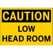 Caution - Low Head Room