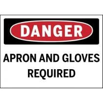 Safety sign with 'Danger' and 'Apron and Gloves Required' text on a white background