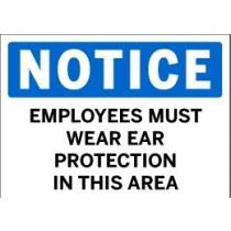 Notice - Employees Must Wear Ear Protection In This Area