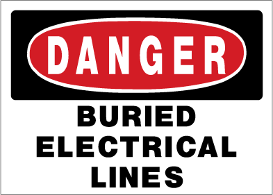 Danger - Buried Electrical Lines