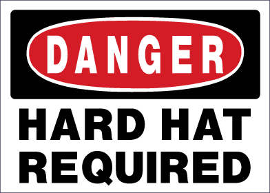Danger - Hard Hat Required