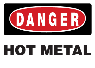 Danger - Hot Metal