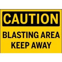 Caution - Blasting Area Keep Away