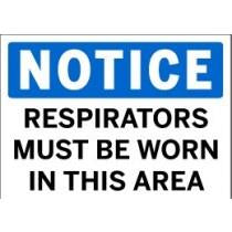 Notice - Respirators Must Be Worn In This Area