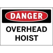Dangerous overhead hoist sign with red and black text on a white background