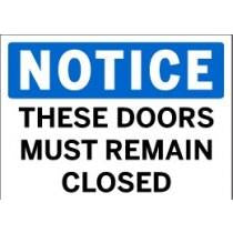 Notice - These Doors Must Remain Closed