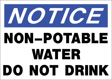 Notice - Non-Potable Water Do Not Drink