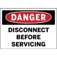 Safety sign with 'Danger Disconnect Before Servicing' text on a white background