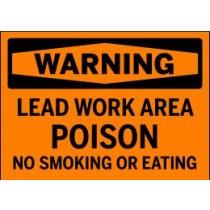Warning sign for lead work area with poison and no smoking or eating text on an orange background.