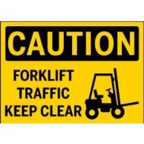 Caution - Forklift Traffic Keep Clear