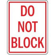 Sign with 'DO NOT BLOCK' text on a white background