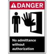Danger sign to prevent admittance without authorization