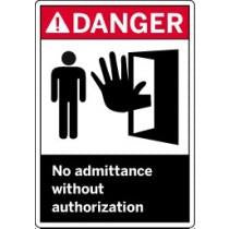Danger sign to prevent admittance without authorization
