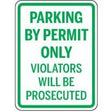 Parking sign with text 'Parking by permit only, violators will be prosecuted' in green and white.