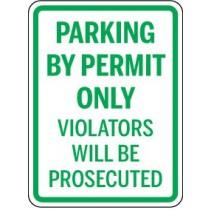 Parking sign with text 'Parking by permit only, violators will be prosecuted' in green and white.