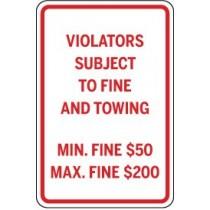 Sign with text 'Violators Subject to Fine and Towing Min. Fine $50 Max. Fine $200' on a white background