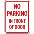 No parking in front of door sign with red text on a white background