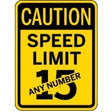 Caution speed limit sign with text 'CAUTION SPEED LIMIT ANY NUMBER 15'