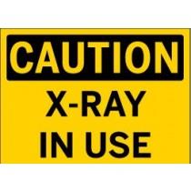 Caution - X-Ray In Use