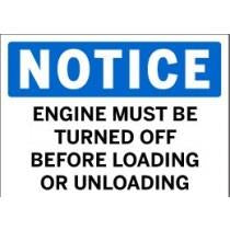 Signage Engine During Loading Notice - Engine Must Be Turned Off Before Loading or Unloading ...