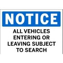 Notice - All Vehicles Entering or Leaving Subject to Search