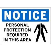 Notice - Personal Protection Required In This Area
